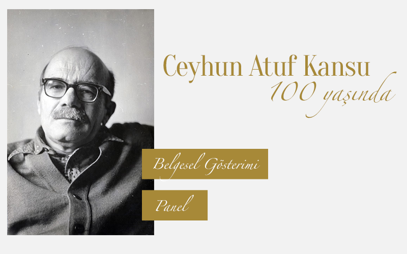 Ceyhun Atuf Kansu 100 yaşında!